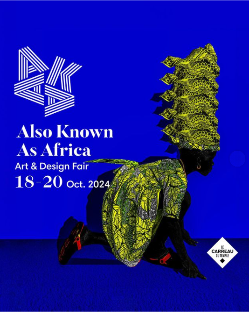 AKAA – Also Known As Africa - du 18 au 20 octobre 2024 au Carreau du Temple